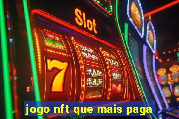 jogo nft que mais paga